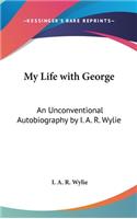 My Life with George
