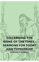Discerning the Signs of the Times - Sermons for Today and Tomorrow
