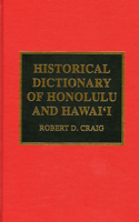 Historical Dictionary of Honolulu and Hawai'i