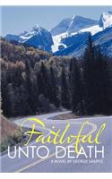 Faithful Unto Death