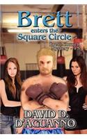 Brett Enters the Square Circle: Brett Cornell Mystery - #5