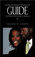 The African American Researcher's Guide to Online Genealogical Sources