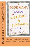 Poor Mans Guide to Writing and Publishing a Book