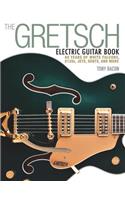 The Gretsch Electric Guitar Book