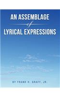 An Assemblage of Lyrical Expressions