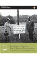 Cultural Landscape Report for Booker T. Washington National Monument