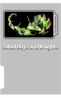 salad days and knights