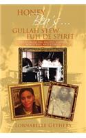 Honey Bea's... Gullah Stew Fuh de Spirit