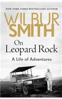 On Leopard Rock: A Life of Adventures