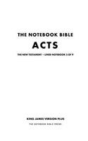 The Notebook Bible, New Testament, Acts, Lined Notebook 5 of 9