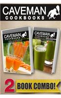 Paleo Juicing Recipes and Paleo Green Smoothie Recipes: 2 Book Combo