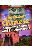 Ancient Chinese: Gruesome Graves and Evil Emperors