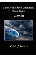 Tales of the Fifth Guardian; Book Eight