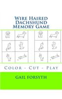 Wire Haired Dachshund Memory Game: Color - Cut - Play(English)