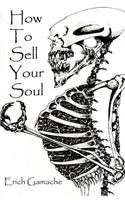 How To Sell Your Soul