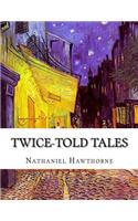 Twice-Told Tales