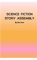 Science Fiction Story Assembly