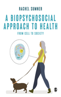 Biopsychosocial Approach to Health