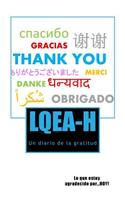 L.Q.E.A-H: Lo Que Estoy Agradecido Por...Hoy!(The 4-H(tm) en Español Book)
