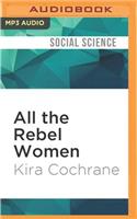 All the Rebel Women