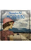 Santa Fe Mourning Lib/E