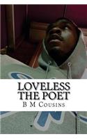 Loveless The Poet