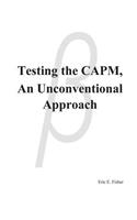Testing the CAPM, An Unconventional Approach
