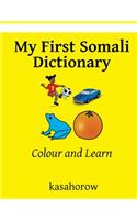 My First Somali Dictionary: Colour and Learn(10 Somali Kasahorow)
