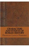 Characters and Events of Roman History