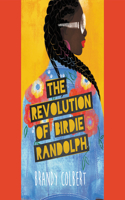 Revolution of Birdie Randolph