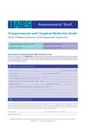 Temperament and Atypical Behavior Scale (Tabs) Assessment Tool: Early Childhood Indicators of Developmental Dysfunction