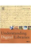 Understanding Digital Libraries