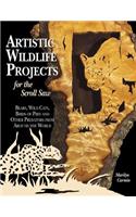 Artistic Wildlife Projects for the Scroll Saw: Bears, Wild Cats, Birds of Prey and Other Predators from Around the World