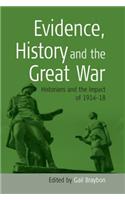 Evidence, History and the Great War