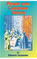 Pagan & Christian Creeds