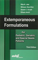 Extemporaneous Formulations for Pediatric, Geriatric, and Special Needs Patients