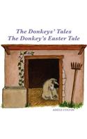 Donkeys' Tales/The Donkey's Easter Tale
