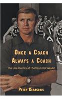 Once a Coach, Always a Coach
