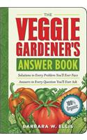 Veggie Gardener's Answer Book