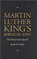 Martin Luther King’s Biblical Epic