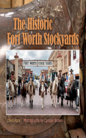 Historic Fort Worth Stockyards