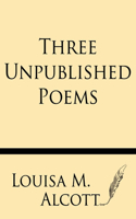 Three Unpublished Poems: (English)
