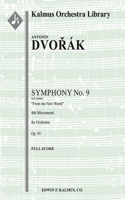 Symphony No. 9 in E Minor -- From the New World, Op. 95/ B. 178 -- 4th Movement