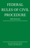Federal Rules of Civil Procedure; 2023 Edition