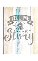 Tell Me A Story