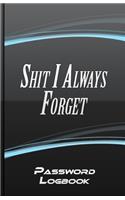 Shit I Always Forget