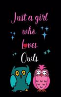 Just A Girl Who Loves Owls