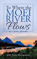 To Where the Moei River Flows