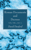 Roman Documents and Decrees, Volume VIII-No. 1