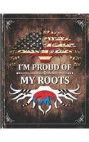 Im Proud of My Roots